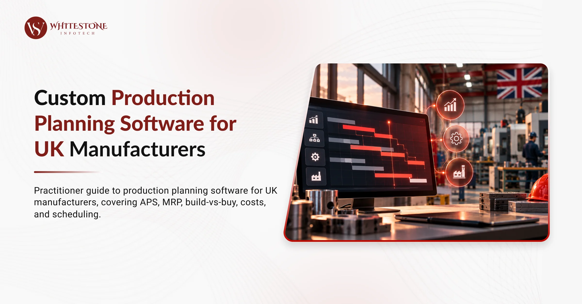 Custom Production Planning Software for UK Manufacturers in 2026